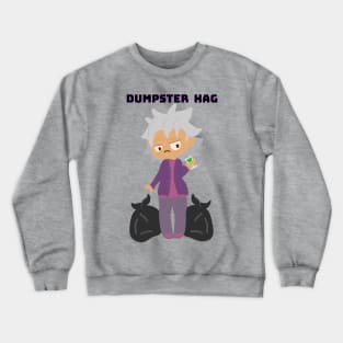 Dumpster Hag Crewneck Sweatshirt